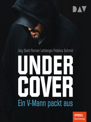 cover image of Undercover--Ein V-Mann packt aus
